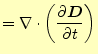 $\displaystyle =\div{\left( \if 11 \frac{\partial \boldsymbol{D}}{\partial t} \else \frac{\partial^{1} \boldsymbol{D}}{\partial t^{1}}\fi \right)}$