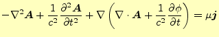 $\displaystyle -\nabla^2\boldsymbol{A}+\frac{1}{c^2} \if 12 \frac{\partial \bold...
...t} \else \frac{\partial^{1} \phi}{\partial t^{1}}\fi \right)= \mu\boldsymbol{j}$