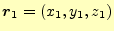 $\displaystyle \boldsymbol{r}_1=(x_1,y_1,z_1)$