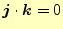 $\displaystyle \boldsymbol{j}\cdot\boldsymbol{k}=0$