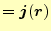 $\displaystyle =\boldsymbol{j}(\boldsymbol{r})$