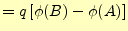 $\displaystyle =q\left[\phi(B)-\phi(A)\right]$