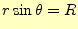 $\displaystyle r\sin\theta=R$