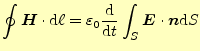 $\displaystyle \oint{\boldsymbol{H}}\cdot\mathrm{d}\ell=\varepsilon_0\frac{\mathrm{d}}{\mathrm{d} t}\int_S\boldsymbol{E}\cdot\boldsymbol{n}\mathrm{d}S$