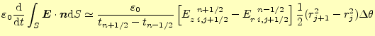 $\displaystyle \varepsilon_0\frac{\mathrm{d}}{\mathrm{d}t}\int_S\boldsymbol{E}\c...
...\;i,j+1/2}^{\mspace{12mu}n-1/2} \right]\frac{1}{2}(r_{j+1}^2-r_j^2)\Delta\theta$