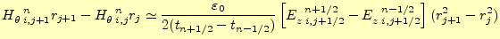 $\displaystyle H_{\theta\;i,j+1}^{\mspace{12mu}n}r_{j+1}-H_{\theta\;i,j}^{\mspac...
...mspace{12mu}n+1/2}-E_{z\;i,j+1/2}^{\mspace{12mu}n-1/2} \right](r_{j+1}^2-r_j^2)$
