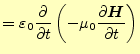 $\displaystyle =\varepsilon_0 \if 11 \frac{\partial }{\partial t} \else \frac{\p...
...\partial t} \else \frac{\partial^{1} \boldsymbol{H}}{\partial t^{1}}\fi \right)$