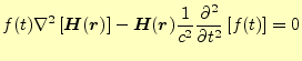 $\displaystyle f(t)\nabla^2\left[\boldsymbol{H}(\boldsymbol{r})\right]- \boldsym...
...}{\partial t} \else \frac{\partial^{2} }{\partial t^{2}}\fi \left[f(t)\right]=0$