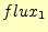 $\displaystyle flux_1$