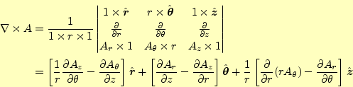 \begin{align*}\begin{aligned}\nabla\times A &=\frac{1}{1 \times r \times 1} \beg...
...}{\partial \theta^{1}}\fi \right] \hat{\boldsymbol{z}} \end{aligned}\end{align*}