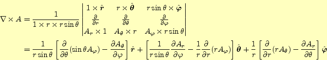 \begin{align*}\begin{aligned}\nabla\times A &=\frac{1}{1 \times r \times r\sin\t...
...rtial \theta^{1}}\fi \right]\hat{\boldsymbol{\varphi}} \end{aligned}\end{align*}