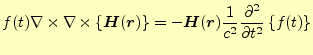 $\displaystyle f(t)\nabla\times\nabla\times\left\{\boldsymbol{H}(\boldsymbol{r})...
...}{\partial t} \else \frac{\partial^{2} }{\partial t^{2}}\fi \left\{f(t)\right\}$