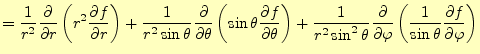 $\displaystyle = \frac{1}{r^2}\frac{\partial}{\partial r} \left(r^2 \if 11 \frac...
...{\partial \varphi} \else \frac{\partial^{1} f}{\partial \varphi^{1}}\fi \right)$