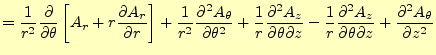 $\displaystyle = \frac{1}{r^2} \if 11 \frac{\partial }{\partial \theta} \else \f...
...A_{\theta}}{\partial z} \else \frac{\partial^{2} A_{\theta}}{\partial z^{2}}\fi$