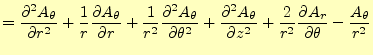 $\displaystyle = \if 12 \frac{\partial A_{\theta}}{\partial r} \else \frac{\part...
...} \else \frac{\partial^{1} A_r}{\partial \theta^{1}}\fi -\frac{A_{\theta}}{r^2}$