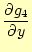 $\displaystyle \frac{\partial g_4}{\partial y}$