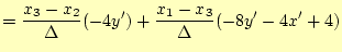 $\displaystyle = \frac{x_3-x_2}{\Delta}(-4y') +\frac{x_1-x_3}{\Delta}(-8y'-4x'+4)$