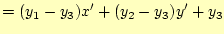 $\displaystyle = (y_1-y_3)x' +(y_2-y_3)y' +y_3$