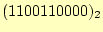 $ (1100110000)_2$