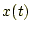 $ x(t)$