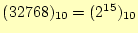 $ (32768)_{10}=(2^{15})_{10}$