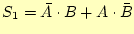 $ S_1=\bar{A}\cdot B+A\cdot\bar{B}$