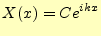 $\displaystyle X(x)=Ce^{ikx}$