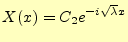$\displaystyle X(x)=C_2e^{-i\sqrt{\lambda}x}$