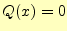 $ Q(x)\ne 0$
