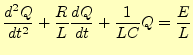 $\displaystyle Q=\begin{cases}%
CE+ c_1\exp\left[ \left(-\frac{R}{2L}+\frac{i}{2...
...exp\left(-\frac{R}{2L}t\right), & \text{$\frac{4L}{C}-R^2=0$のとき} \end{cases}$